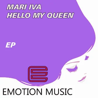 Hello My Queen EP by MARI IVA