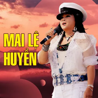 Liveshow Mai Lệ Huyền by Mai Lệ Huyền