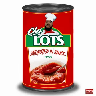 Saturated in Sauce by L.O.T.S.