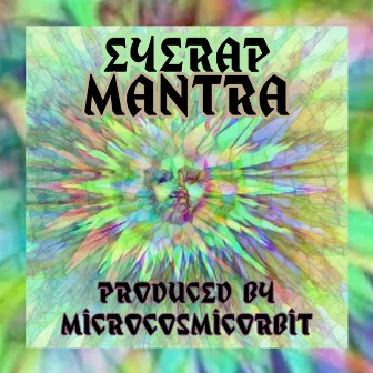 MANTRA by MicroCosmicOrbit