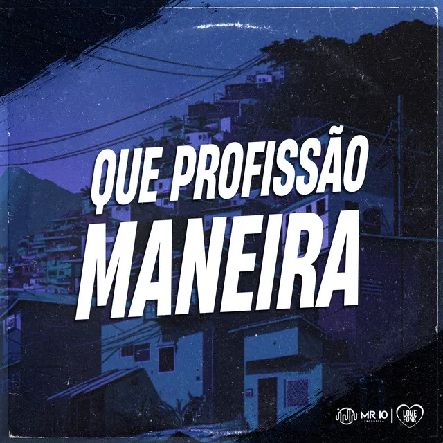 Que Profissão Maneira