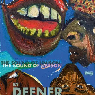 The Sound of Unison by Deener