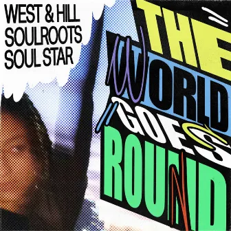 The World Goes Round by West & Hill