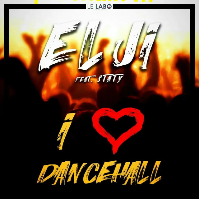 I Love Dancehall