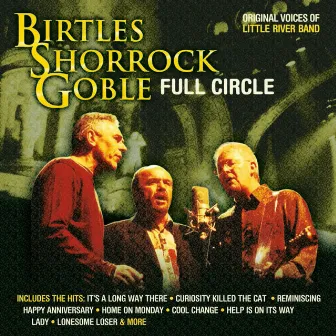 Full Circle (Live) by Birtles Shorrock Goble