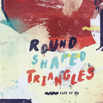 Life Of Gu by Round Shaped Triangles