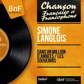 Dans un million d'années / Les souvenirs (feat. François Rauber et son orchestre) [Mono Version] by Simone Langlois