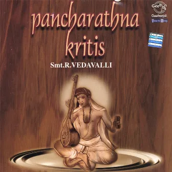 Pancharathna Kritis by R. Vedavalli