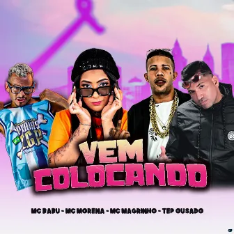 Vem Colocando by Tep Ousado