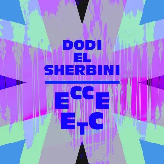 Ecce etc. by Dodi El Sherbini