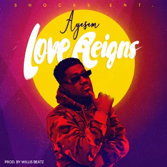 Love Reigns by Ayesem