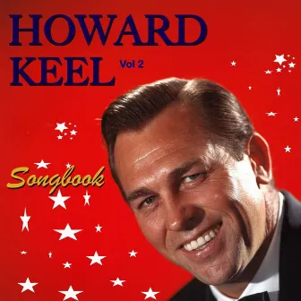 Howard Keel Song Book, Vol. 2 by Howard Keel