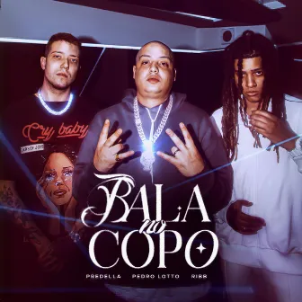 Bala No Copo by Ribb