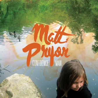 Confidence Man by Matt Pryor