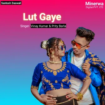 Lut Gaye by Vinay Kumar