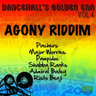 Dancehall's Golden Era Vol.4 - Agony Riddim by Admiral Bailey