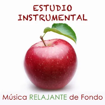 Estudio Instrumental: Música Relajante de Fondo para Estudiar y Concentrarse Perfecta para Leer, Aprender o Preparar Exámenes by Inner Peace Music Collective