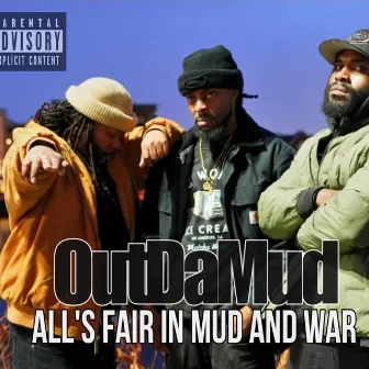 ALL'S FAIR IN MUD AND WAR by OutDaMud