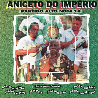 Partido Alto Nota 10 - Aniceto do Império by Aniceto Do Imperio