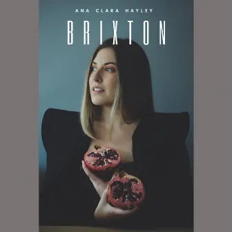 Brixton by Ana Clara Hayley