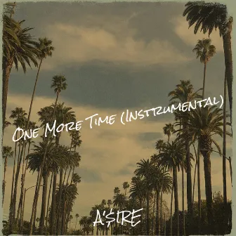 One More Time by A'$IRE