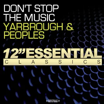 Don't Stop The Music by Yarbrough & Peoples