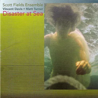 Fields, S.: Disaster at Sea by Scott Fields