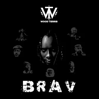 Brav by Wood Terrib