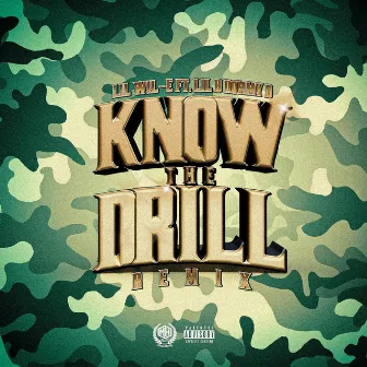 Know The Drill Remix by Lil Will-E