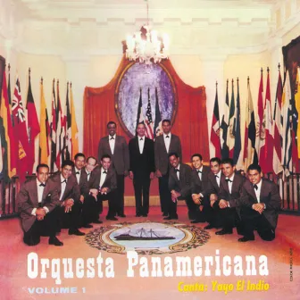 Yayo el Indio con La Orquesta Panamericana, Vol. 1 by Orquesta Panamericana