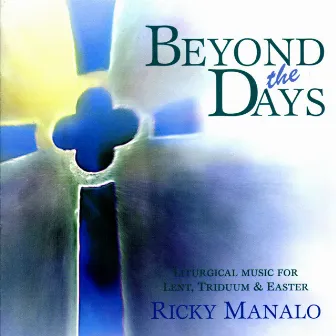 Beyond the Days by Ricky Manalo