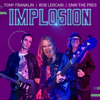 Implosion by Tony Franklin