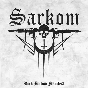 Rock Bottom Manifest by Sarkom