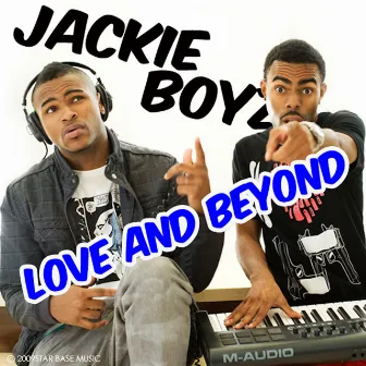 Love and Beyond by Jackie Boyz