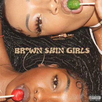 Brown Skin Girls by Phleaux