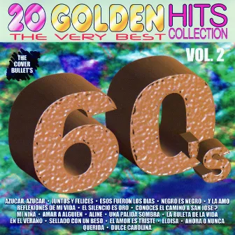 20 Golden Hits de los 60´s, Vol. 2 by The Cover Bullets