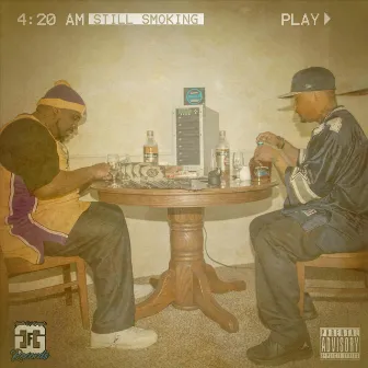 4:20 A.M. Still Smoking by Ray West