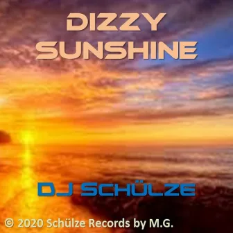 Dizzy Sunshine by DJ Schülze