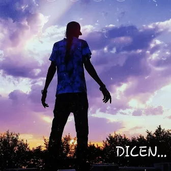 Dicen.. by Big Chuna