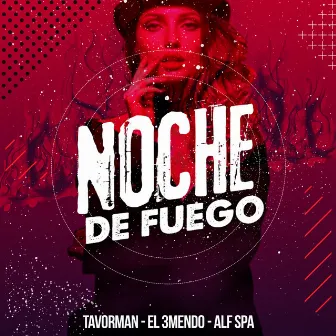 Noche de Fuego by Alf Spa