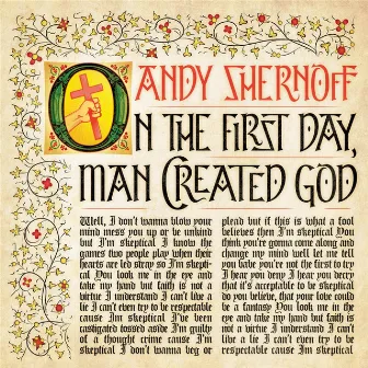 On the First Day, Man Created God by Andy Shernoff