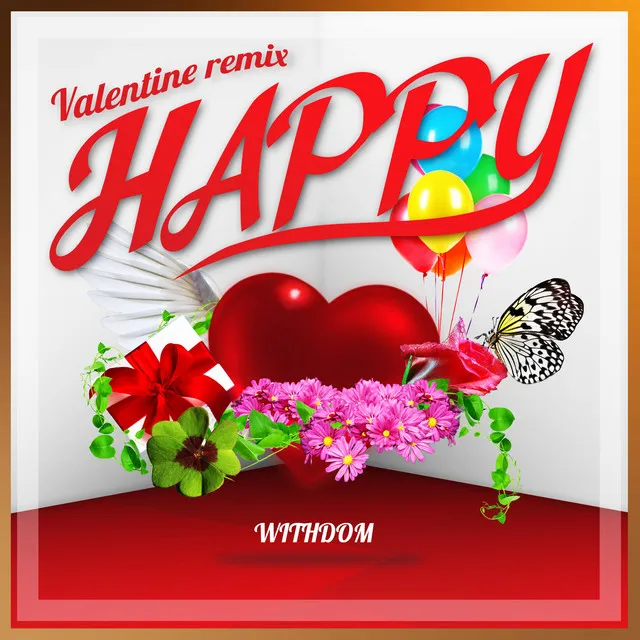 HAPPY - Valentine remix