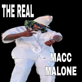 THE Real Macc Malone by Macc Malone