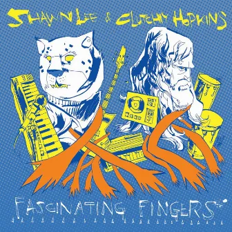 Fascinating Fingers by Clutchy Hopkins