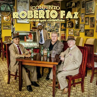 Cositas Que Tiene Cuba by Conjunto Roberto Faz