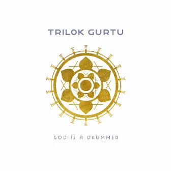 God Is a Drummer by Trilok Gurtu