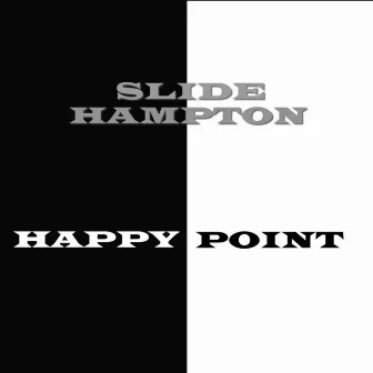 Happy Point by Slide Hampton