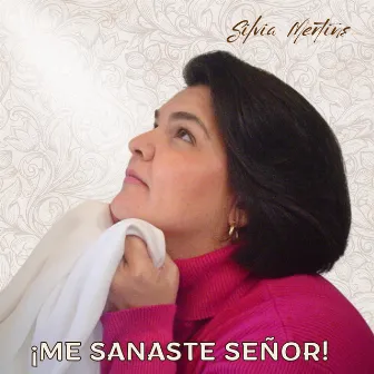 Me Sanaste Señor (Remastered) by SILVIA MERTINS