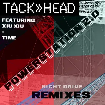 Powerstation 2.0 (Night Drive Remix) by Tackhead