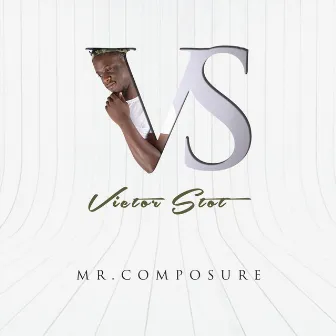 Mr. Composure by Victor Stot